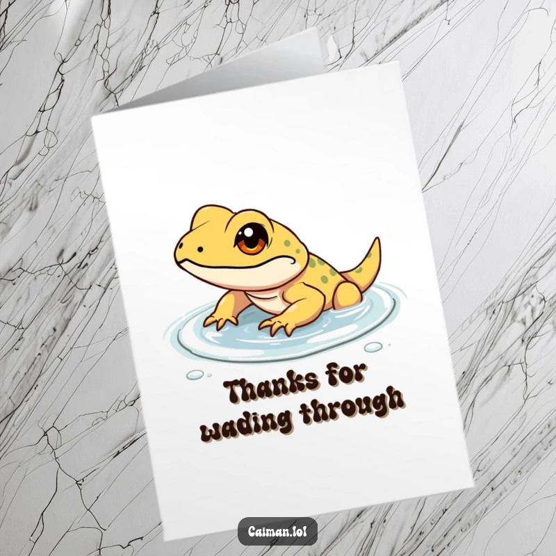 Funny Free Printable Thank You Card: A determined small reptile with a hopeful gleam wades through shallow, clear water, signifying persistent thanks.